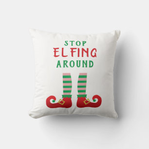 Stop Elfing Around Funny Christmas Saying Cushion