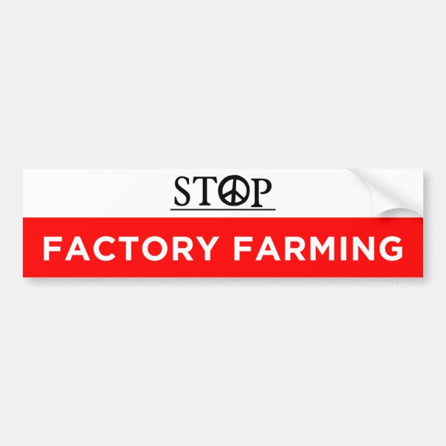 stop factory farming vegan  bumper sticker (Front)