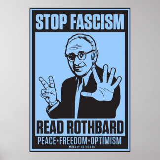 Stop Fascism: Read Rothbard Print