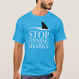 STOP FINNING SHARKS T-Shirt