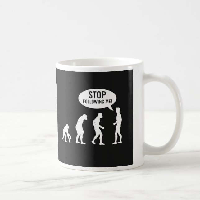 stop following me! coffee mug (Right)