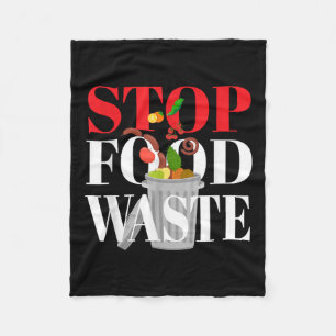 Stop Food Waste I Food Waste Environmental Protect Fleece Blanket