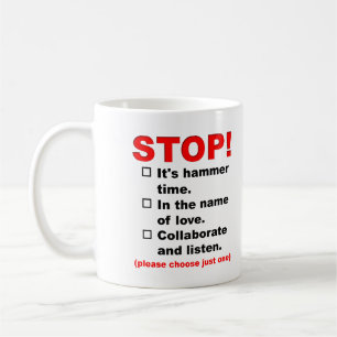 Stop For Your Choice of Reasons Funny Mug