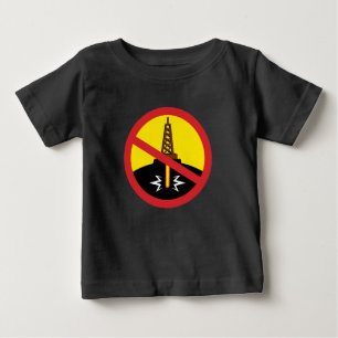 Stop Fracking Baby T-Shirt