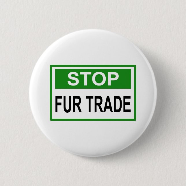 Stop Fur Trade Sign green 6 Cm Round Badge (Front)