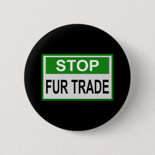 Stop Fur Trade Sign green 6 Cm Round Badge