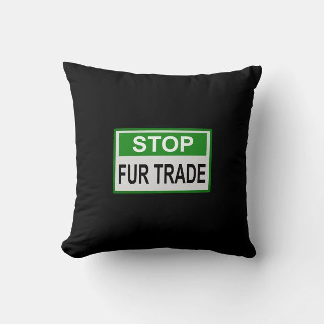 Stop Fur Trade Sign green Cushion (Front)