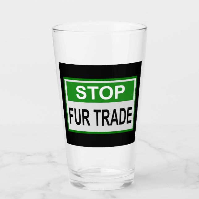 Stop Fur Trade Sign green Glass (Front)