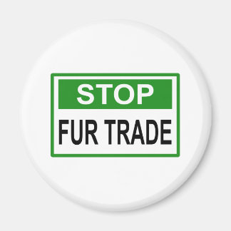Stop Fur Trade Sign green Magnet