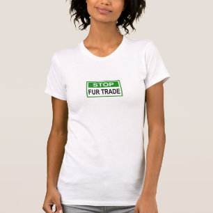 Stop Fur Trade Sign green T-Shirt