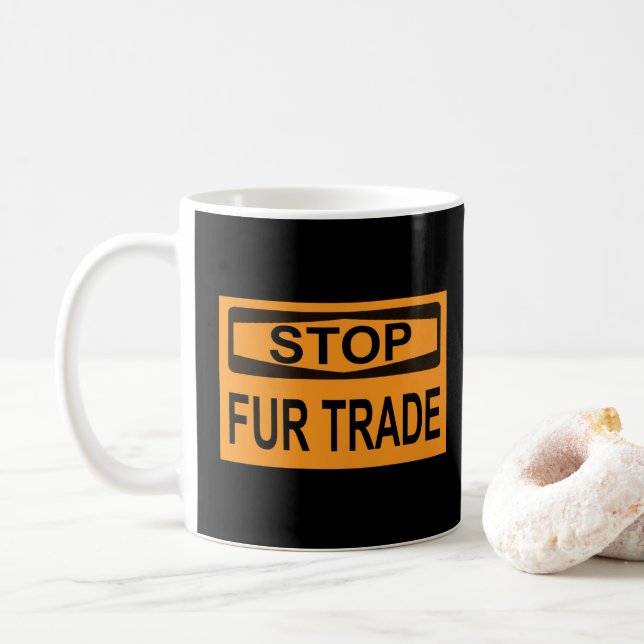 Stop Fur Trade Sign orange Coffee Mug (With Donut)