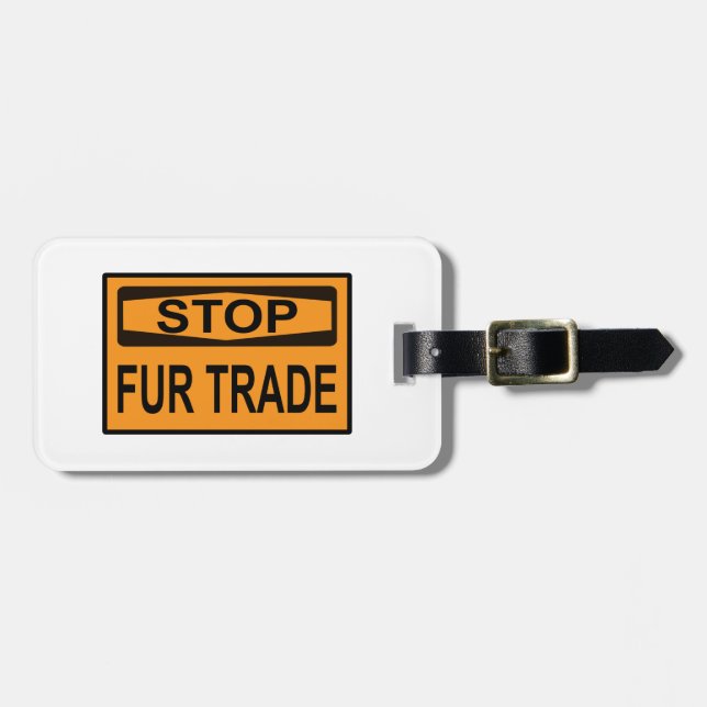 Stop Fur Trade Sign orange Luggage Tag (Front Horizontal)