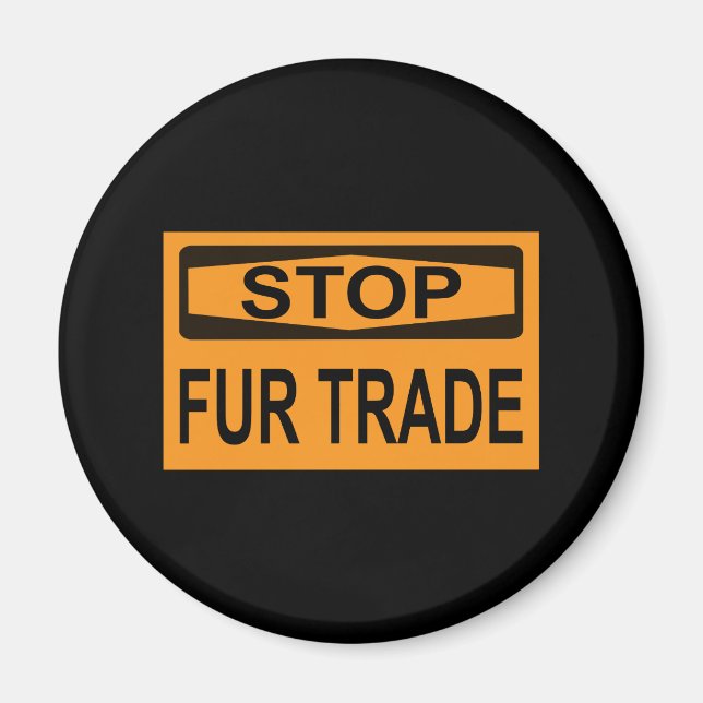 Stop Fur Trade Sign orange Magnet (Front)