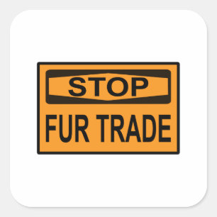 Stop Fur Trade Sign orange Square Sticker