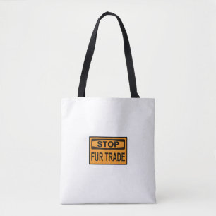 Stop Fur Trade Sign orange Tote Bag