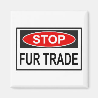 Stop Fur Trade Sign red Magnet
