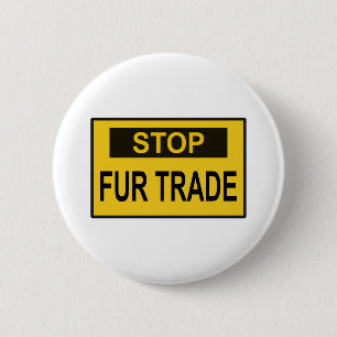 Stop Fur Trade Sign yellow 6 Cm Round Badge