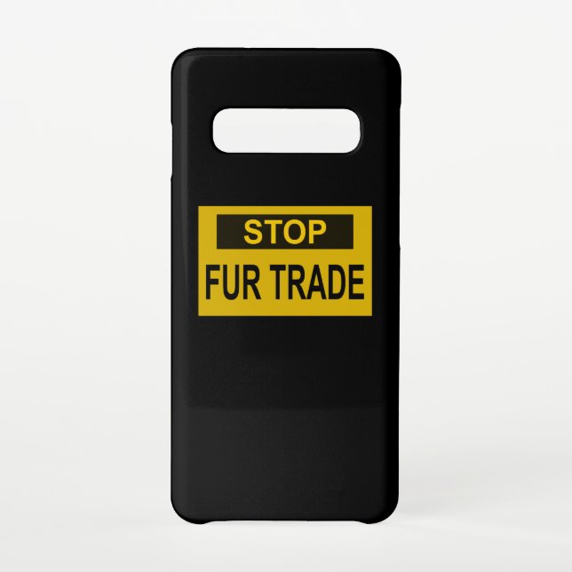 Stop Fur Trade Sign yellow Samsung Galaxy Case (Back)