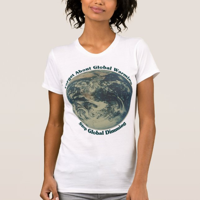 Stop Global Dimming T-Shirt (Front)
