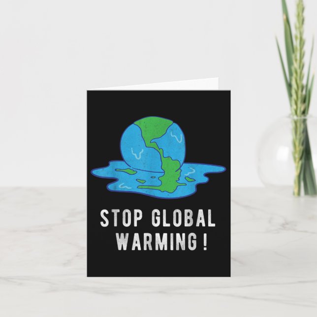 Stop Global Warming Climate Change Earth Day Tee  Card (Front)