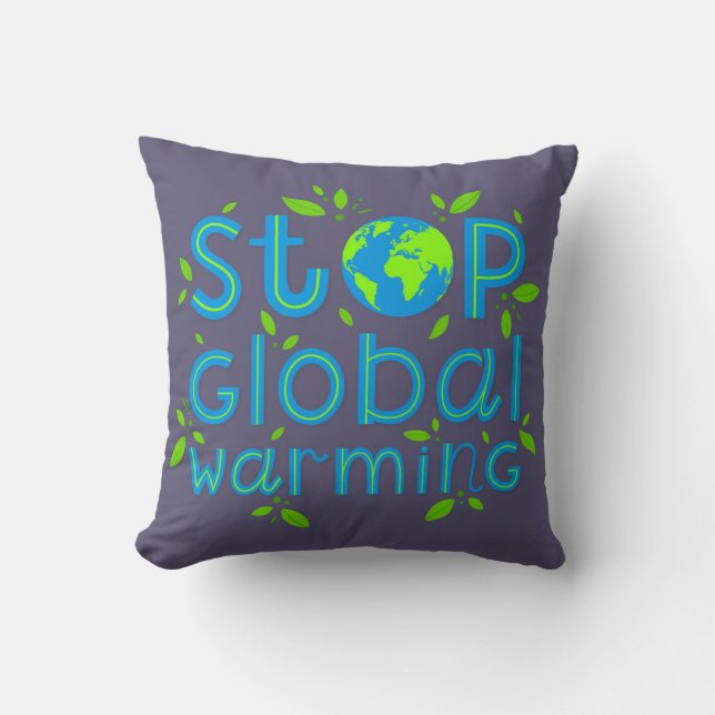 Stop Global Warming Cushion (Front)