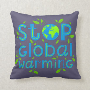 Stop Global Warming Cushion