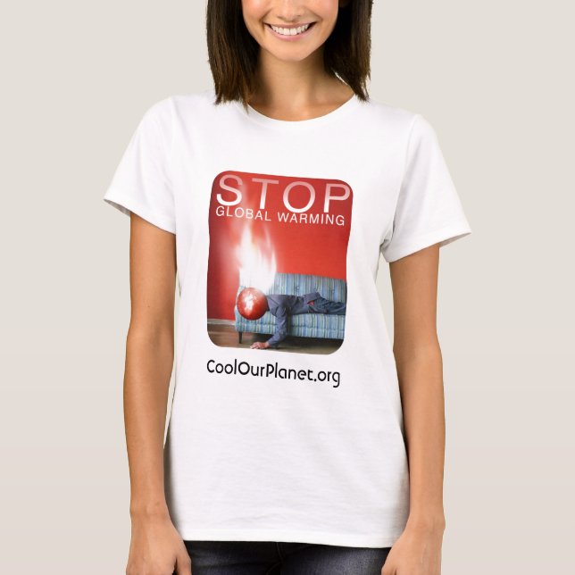 Stop Global Warming T-Shirt (Front)