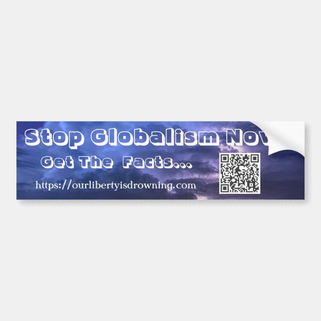 Stop Globalism Now - Bumper Sticker - Stormy BG (Front)