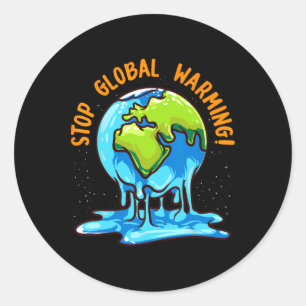 Stop Glol Warming Climate Change Earth Day Environ Classic Round Sticker