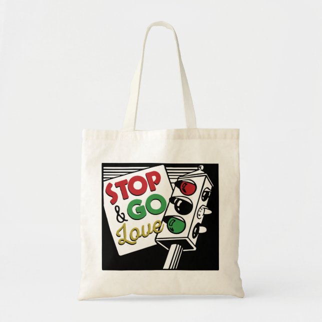 Stop & Go Love Tote (Front)