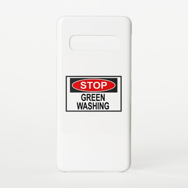 Stop Greenwashing Sign (1) Samsung Galaxy Case (Back)