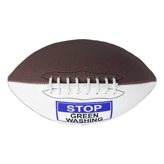 Stop Greenwashing Sign Football (Front)