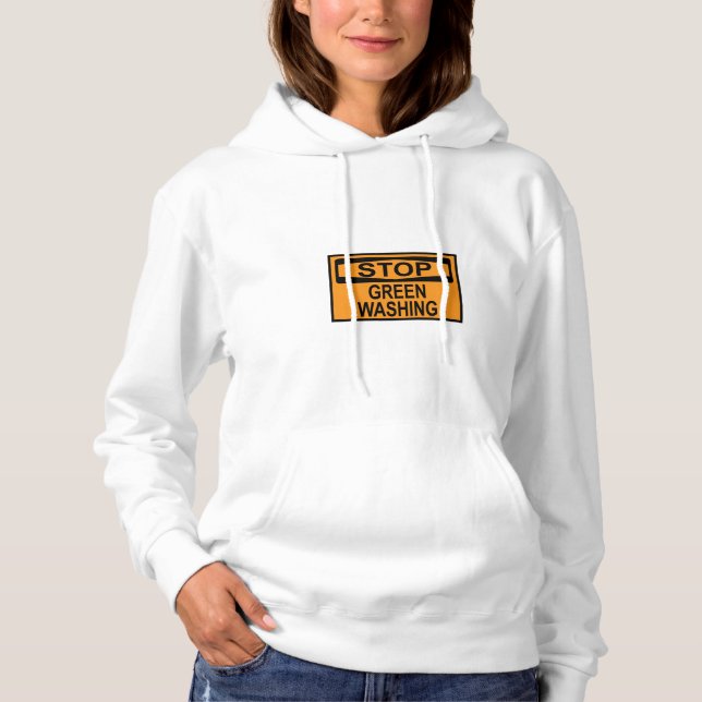 Stop Greenwashing Sign Hoodie (Front)
