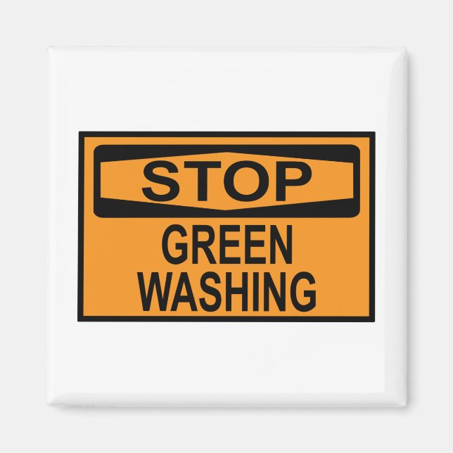 Stop Greenwashing Sign Magnet (Front)
