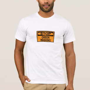 Stop Greenwashing Sign T-Shirt