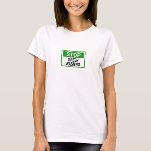 Stop Greenwashing Sign T-Shirt