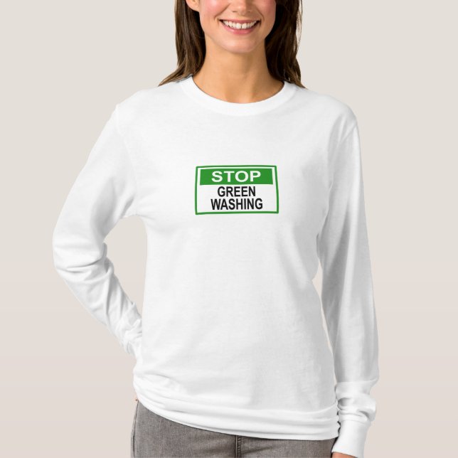 Stop Greenwashing Sign T-Shirt (Front)