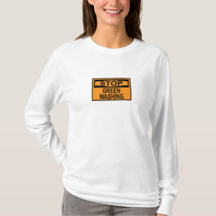 Stop Greenwashing Sign T-Shirt