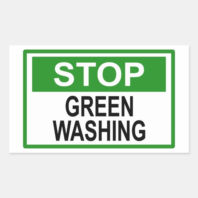 Stop Greenwashing Sign T-Shirt Rectangular Sticker (Front)