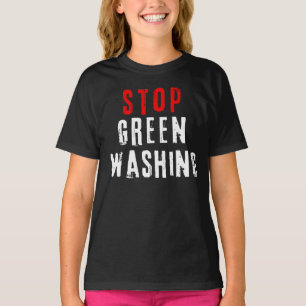 STOP GREENWASHING T-Shirt