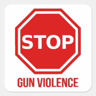 Stop Gun Violence  Square Sticker
