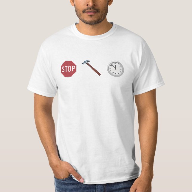 Stop Hammer Time T-Shirt (Front)