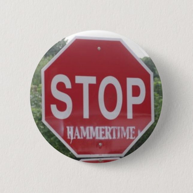 STOP: hammertime 6 Cm Round Badge (Front)