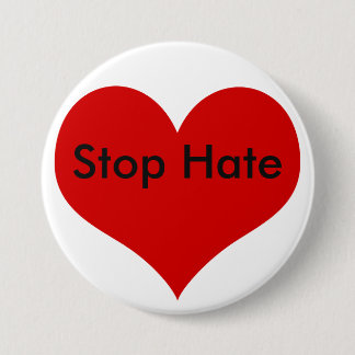Stop Hate 7.5 Cm Round Badge