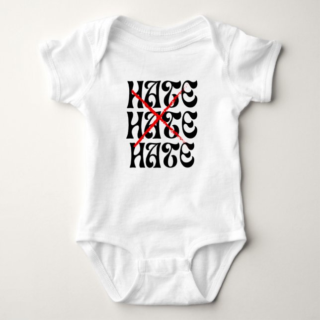 Stop Hate! Baby Bodysuit (Front)