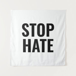 Stop Hate, black white minimalist sign Tapestry