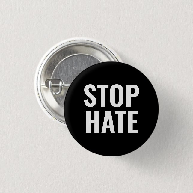 Stop Hate, black white pin Button (Front & Back)