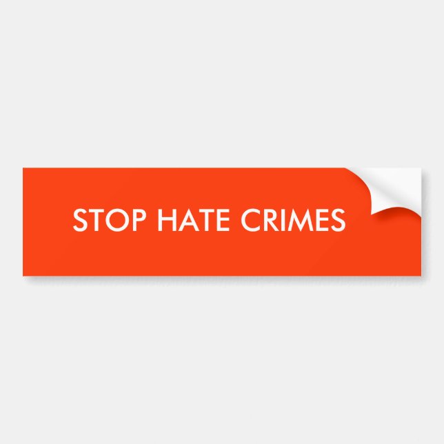 STOP HATE CRIMES BUMPER STICKER (Front)