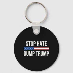 Stop Hate - Dump Trump - Key Ring