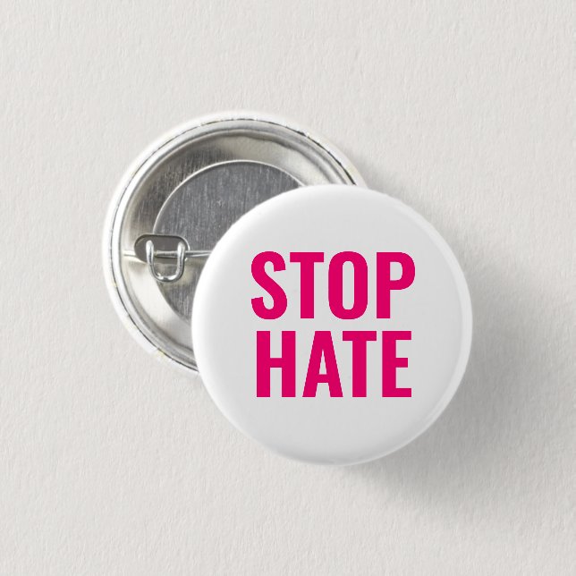 Stop Hate, Hot pink fuchsia white pin Button (Front & Back)